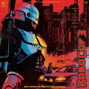 Featured image for “RoboCop 3 (Original Motion Picture Soundtrack / Deluxe Edition)”