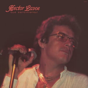 Featured image for “HÉCTOR LAVOE – QUE SENTIMIENTO”